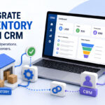 how-to-integrate-inventory-systems-with-crm-a-complete-guide